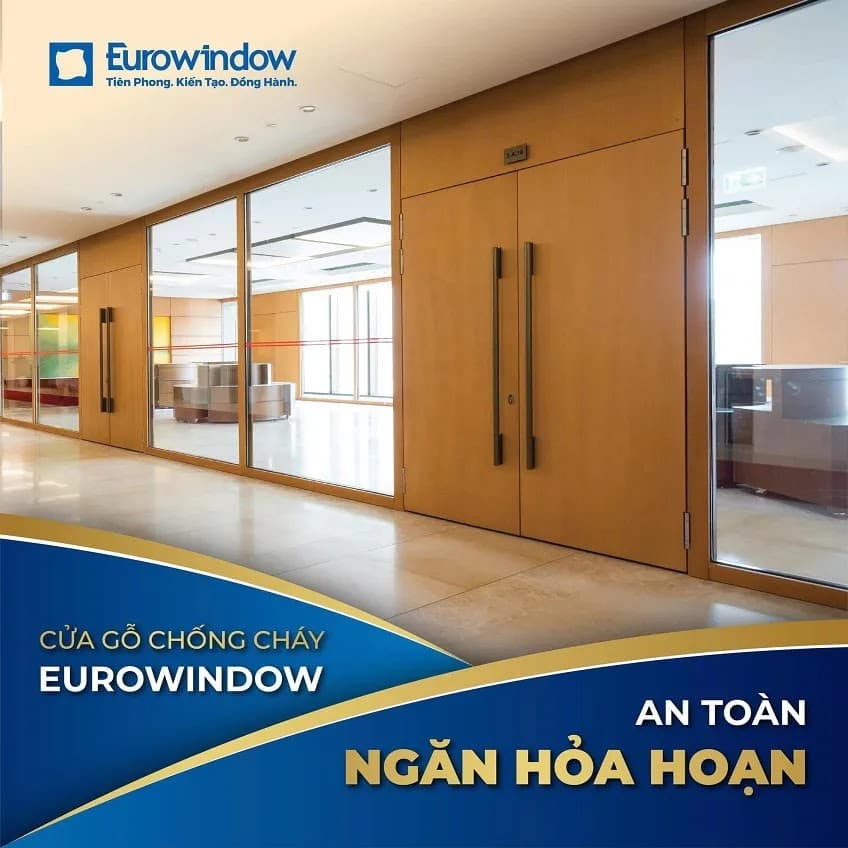 Cửa Chống Cháy Eurowindow – Giải Pháp An Toàn Cho Ngôi Nhà Việt