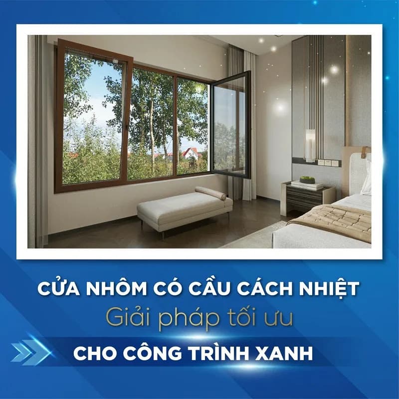 Cửa Nhôm Cầu Cách Nhiệt - Lựa Chọn Hàng Đầu Cho Công Trình Xanh Bền Vững