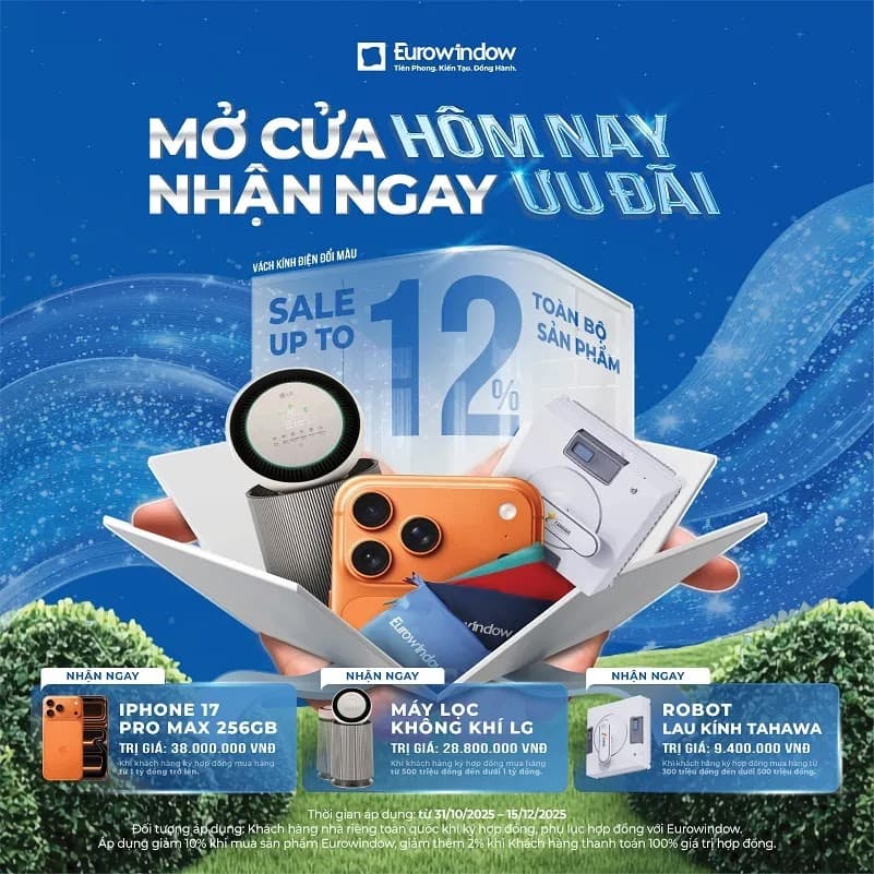 EUROWINDOW KHUYẾN MÃI “MỞ CỬA HÔM NAY – NHẬN NGAY ƯU ĐÃI”